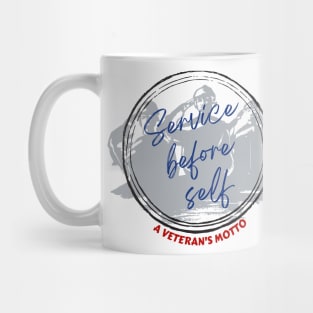 Service before self a veteran's motto Mug